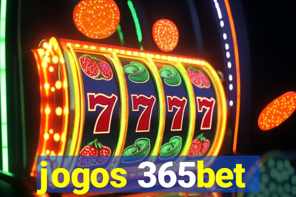 jogos 365bet